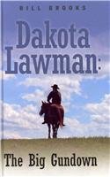 9781405682596: The Big Gundown (Dakota Lawman)