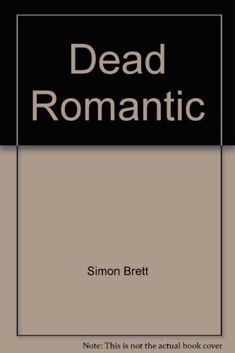 Imagen de archivo de Dead Romantic a la venta por Abacus Bookshop