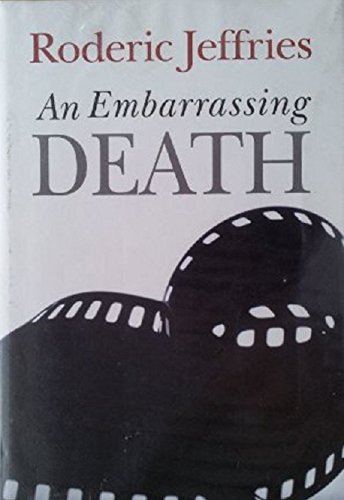 An Embarrassing Death (Black Dagger Crime) (9781405685382) by Roderic Jeffries