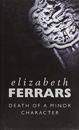 Death of a Minor Character (Black Dagger Crime) (9781405685467) by Elizabeth Ferrars