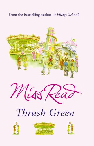 9781405685924: Thrush Green (Large Print Book)