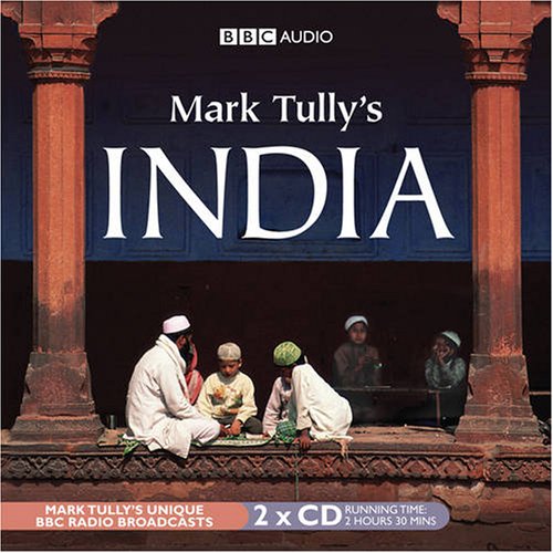 Beispielbild fr Mark Tully's India (BBC Audio) zum Verkauf von medimops