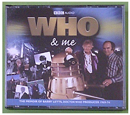 9781405688901: Who & Me: The Memoir of Barry Letts, Doctor Who Producer 1969-74