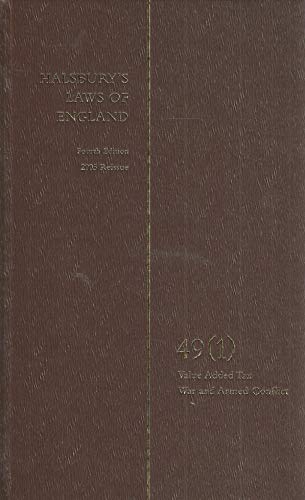 Imagen de archivo de Halsbury's Laws of England, Fourth Edition, Volume 49 (1): Value Added Tax War and Armed Conflict a la venta por PsychoBabel & Skoob Books