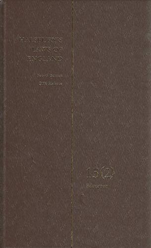 Beispielbild fr Halsbury's Laws of England Vol 15 (2) [Hardcover] Lord Mackay of Clashfern zum Verkauf von Pigeonhouse Books, Dublin