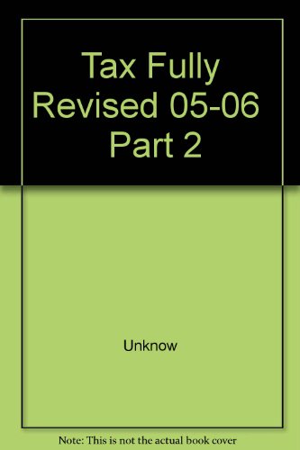 Stock image for Tax Fully Revised 05-06 Part 2 for sale by AwesomeBooks