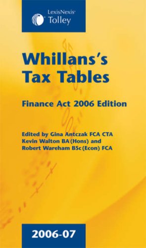 Imagen de archivo de Whillans Tax Tables 2006-07: 2nd Finance Act Edition a la venta por AwesomeBooks