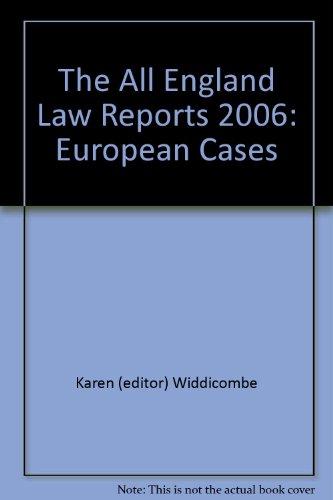 Stock image for The All England Law Reports 2006: European Cases for sale by PsychoBabel & Skoob Books