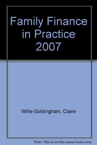 Family Finance in Practice 2007 (9781405725514) by Claire Wills-Goldingham