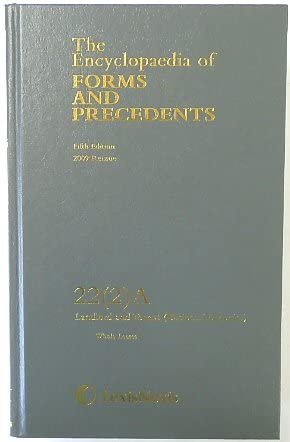9781405743518: The Encyclopaedia of Forms and Precedents. Fifth Edition. Volume 22 (2) A, Landlord and Tenant (Business Tenancies) Whole Leases, 2009 Reissue