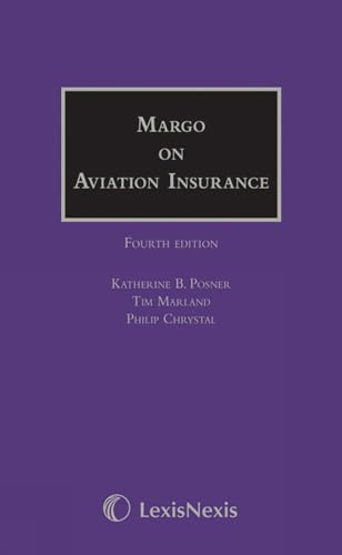 9781405744607: Margo on aviation insurance : the law and practice of aviation insurance, including space and hovercraft insurance