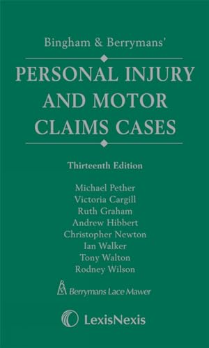 Bingham and Berrymans' Personal Injury and Motor Claims Cases. (9781405750059) by Michael Pether; Victoria Cargill; Gavin Beardsell