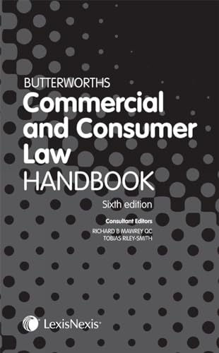 Beispielbild fr Butterworths Commercial and Consumer Law Handbook Mawrey QC, Richard and Riley-Smith, Toby zum Verkauf von Re-Read Ltd