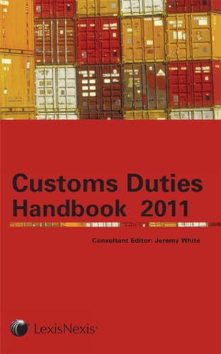 Tolley's Customs Duties Handbook 2011 (9781405757515) by Jeremy White