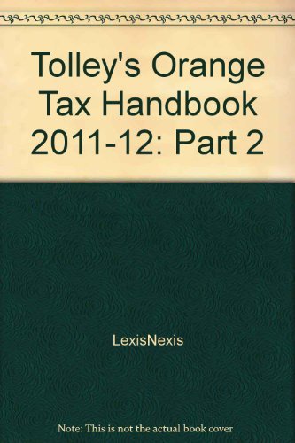 Stock image for Tolley's Orange Tax Handbook 2011-12: Part 2 for sale by Goldstone Books