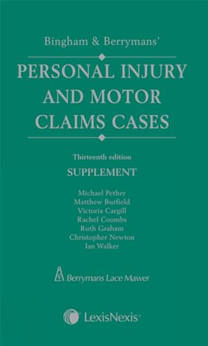 Bingham & Berrymans' Personal Injury and Motor Claims Cases: Bingham & Berrymans' Personal Injury and Motor Claims Cases Supplement Supplement (9781405773584) by Michael Pether