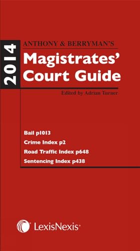Beispielbild fr Anthony and Berrymans Magistrates Court Guide 2014 zum Verkauf von Reuseabook