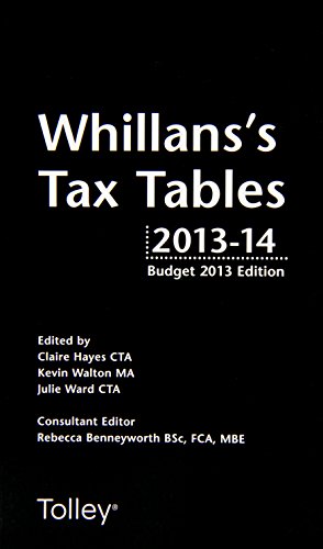 9781405778992: WHILLANSS TAX TABLES 2013-14 BUDGET EDTN (Whillan's Tax Tables)
