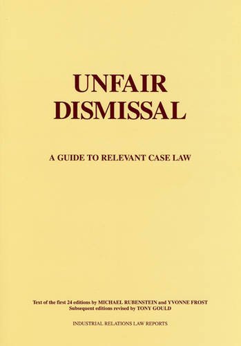 Stock image for Unfair Dismissal : A Guide to Relevant Case Law for sale by Better World Books Ltd