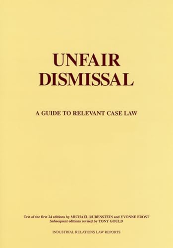 Stock image for Unfair Dismissal : A Guide to Relevant Case Law for sale by Better World Books Ltd