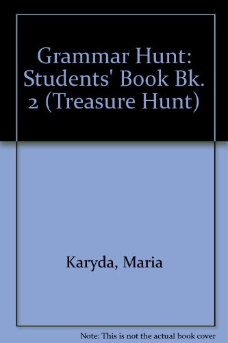 Grammar Hunt: Students' Book Bk. 2 (Treasure Hunt) (9781405806152) by Maria Karyda; Sandy Zervas