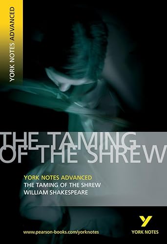 Imagen de archivo de Taming of the Shrew: York Notes Advanced a la venta por AwesomeBooks