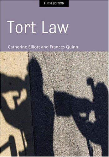 Tort Law (9781405807111) by Catherine Elliott; Frances Quinn