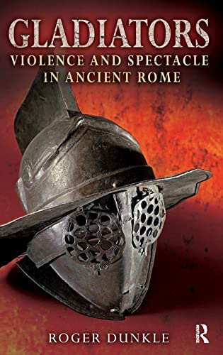 Stock image for Gladiators: Violence and Spectacle in Ancient Rome for sale by Chiron Media