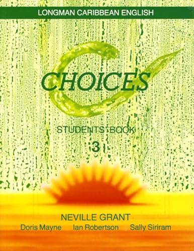 Choices Students' Book 3 - for Trinidad (Vol 3) (9781405807906) by Neville Grant