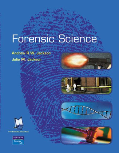 Forensic Science: AND Practical Skills in Chemistry (9781405810906) by Andrew R.W. Jackson