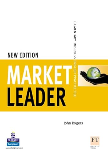 Market Leader New Edition. Elementary Practice File: Business English. - John Rogers