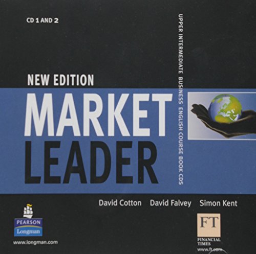 Market Leader: Upper Intermediate Business English, Course Book (9781405813129) by David Cotton; David Falvey; Simon Kent
