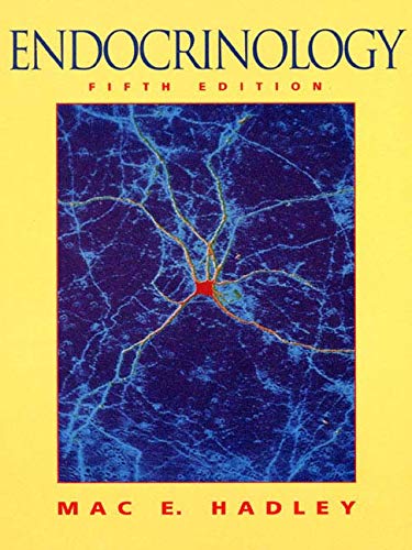 Endocrinology: AND Animal Behaviour, Mechanism, Development, Function and Evolution (9781405817417) by Mac E. Hadley