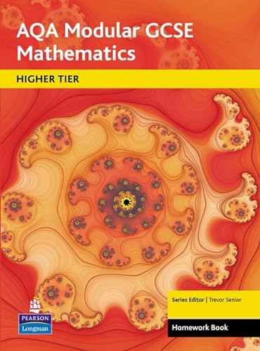 AQA GCSE Maths: Modular Higher Homework Book (AQA GCSE Maths) (9781405818537) by Trevor Senior; Tony Fisher; Shaun Procter-Green; Sandra Burns