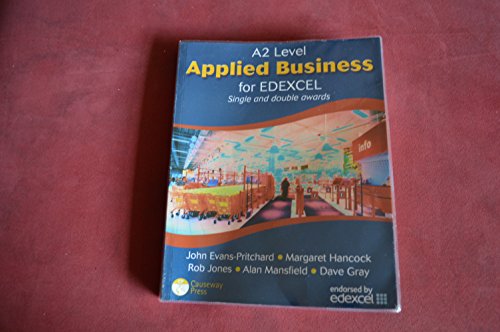 Imagen de archivo de A2 Level Applied Business for Edexcel : Single and Double Award a la venta por Better World Books Ltd