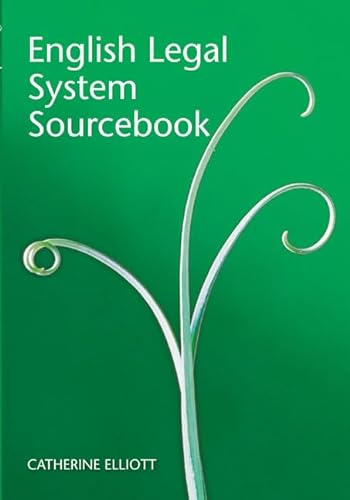 English Legal System Sourcebook (9781405821346) by Elliott, Catherine