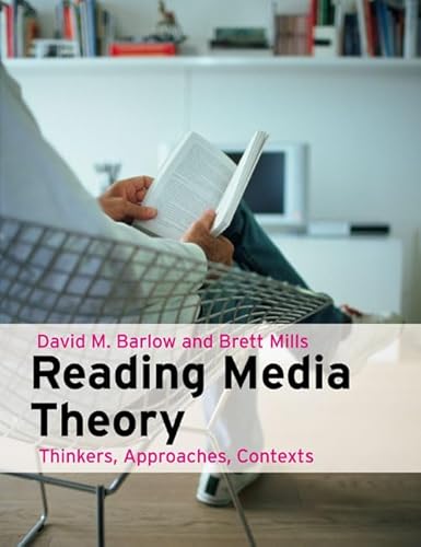 Stock image for Reading Media Theory : Thinkers, Approaches, Contexts for sale by Better World Books