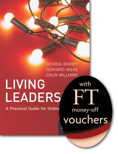 Stock image for Living Leadership: a Practical guide for Ordinary Heroes: AND FT Voucher for sale by WorldofBooks