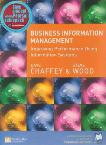 Business Information Management: AND Course Compass Pin Card: Improving Performance Using Information Systems (9781405823739) by Dave Chaffey; Steve Wood