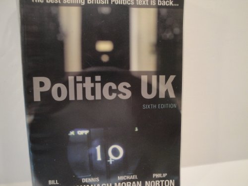 Politics UK (9781405824118) by Jones, Bill; Kavanagh, Dennis; Moran, Michael; Norton, Philip