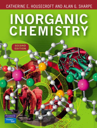 Organic Chemistry: WITH Inorganic Chemistry AND Physical Chemistry (9781405825252) by Catherine E. Housecroft; Edwin C. Constable