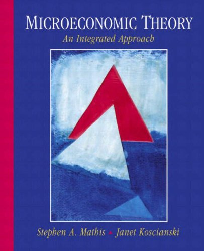 Microeconomic Theory: AND A Guide to Game Theory: An Integrated Approach (9781405825610) by Stephen Mathis; Fiona Carmichael