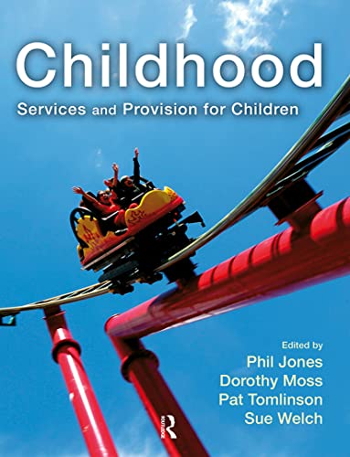 Imagen de archivo de Childhood : Services and Provision for Children a la venta por Better World Books Ltd