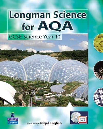 Imagen de archivo de Longman Science for AQA : GCSE Science Year 10 a la venta por Better World Books Ltd