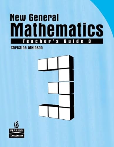 New General Mathematics for Uganda Teacher's Guide 3: Teacher's Guide Level 3 (New General Maths for Uganda) (9781405833714) by Atkinson, Christine