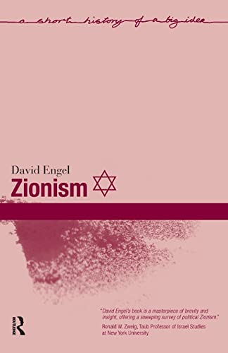 Zionism (A Short History of a Big Idea) (9781405835565) by Engel, David