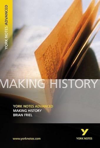 Stock image for Making History: York Notes Advanced everything you need to catch up, study and prepare for and 2023 and 2024 exams and assessments: everything you . prepare for 2021 assessments and 2022 exams for sale by WorldofBooks