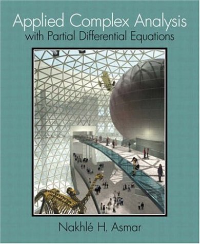Applied Complex Analysis with Partial Differential Equations (9781405836128) by NakhlÃ© H. Asmar