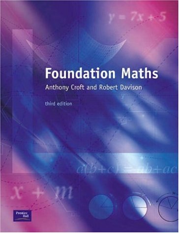 Foundation Maths: WITH Maple 10 VP (9781405836135) by Anthony Croft