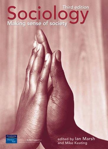 Sociology: AND "Classic and Contemporary Readings in Sociology": Making Sense of Society (9781405838771) by Marsh, Ian